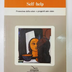 Self help Promozione della salute e gruppi di auto-aiuto