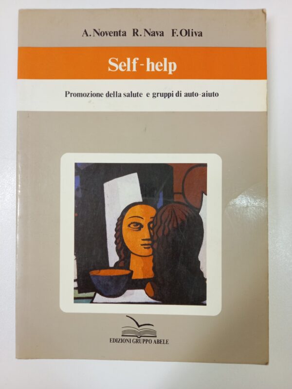 Self help Promozione della salute e gruppi di auto-aiuto